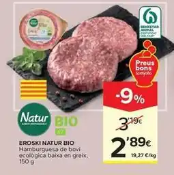 Caprabo Eroski natur bio - hamburguesa de boví ecològica baixa en greix oferta