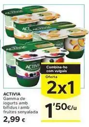 Caprabo Danone - activia gamma de iogurts amb bifidus i amb fruites senyalada oferta