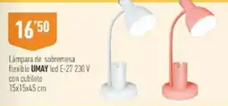 Supermercados Deza Umay lampara de sobremesa flexible led e-27 230 v oferta