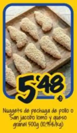 Cash Fresh Nuggets de pechuga de pollo o San jacob lomo y queso granel oferta