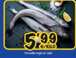 Cash Fresh Pescadilla negra de Cádiz oferta