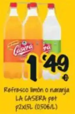 Cash Fresh La casera refresco limón o naranja oferta