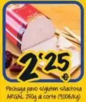 Cash Fresh Argal - pechuga pavo s/ gluten s/lactosa oferta
