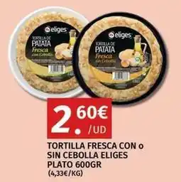 Maskom Supermercados Eliges - tortilla fresca con o sin cebolla oferta