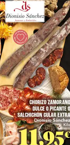 Gadis Dionisio Sánchez chorizo zamorano dulce o picante o salchichón cular extra oferta