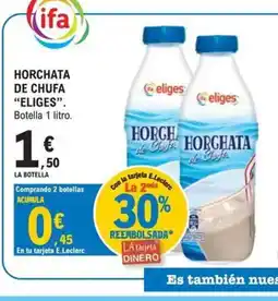 E.Leclerc ELIGES Horchata de chufa oferta
