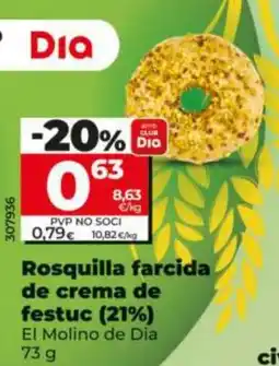 Dia El Molino de Dia rosquilla farcida de crema de festuc oferta