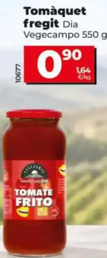 Dia Dia Vegecampo tomaquet fregit oferta