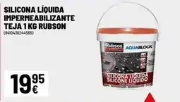Brico Depôt Rubson - silicona liquida impermeabilizante teja 1kg oferta