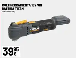 Brico Depôt Titan - multiherramienta 18v sin bateria oferta