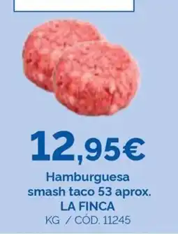 Dialsur Cash & Carry La Finca hamburguesa smash taco oferta