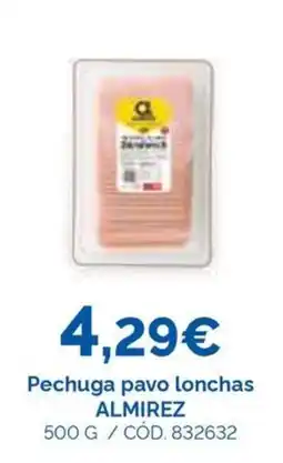 Dialsur Cash & Carry Almirez pechuga pavo lonchas oferta