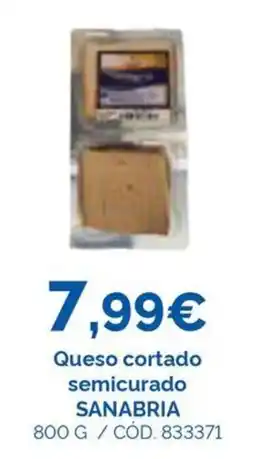 Dialsur Cash & Carry Sanabria queso cortado semicurado oferta