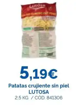 Dialsur Cash & Carry Lutosa patatas crujiente sin piel oferta
