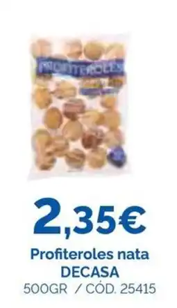 Dialsur Cash & Carry Decasa profiteroles nata oferta