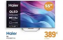 E.Leclerc Haier TV H55Q80FUX oferta