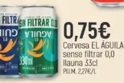 Coaliment Cervesa El Águila sense filtrar 0,0 oferta