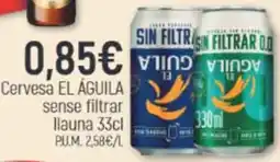 Coaliment El Águila cerveza sense filtrar oferta