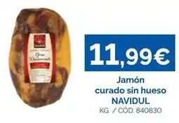 Dialsur Cash & Carry Navidul - jamon curado sin hueso oferta