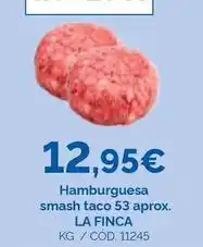 Dialsur Cash & Carry La finca - hamburguesa smash taco 53 aprox oferta