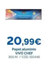 Dialsur Cash & Carry Vivo cheff - papel aluminio oferta