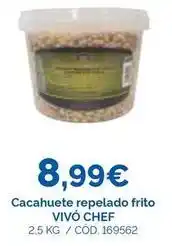 Dialsur Cash & Carry Vivo cheff - cacahuete repelado frito oferta