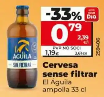 El Águila cervesa sense filtrar
