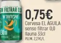Coaliment El águila - cervesa sense filtrar 0.0 llauna oferta