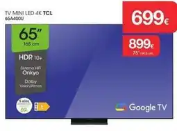 Milar Tcl - tv mini led 4k 65a4ou oferta