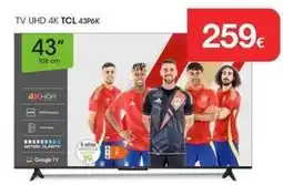 Milar Tcl - tv uhd 4k 43p6k oferta