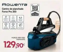 Tien 21 Rowenta - centro de planchado force pro 350 oferta