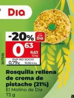 Dia Supermercados El Molino de Dia rosquilla rellena de crema de pistacho oferta