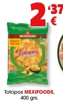 TOP Cash & Carry Totopos MEXIFOODS oferta
