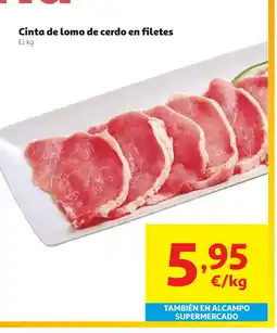 Alcampo Cinta de lomo de cerdo en filetes oferta