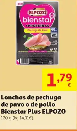 Alcampo ELPOZO Lonchas de pechuga de pavo o de pollo Bienstar Plus oferta