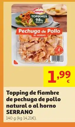 Alcampo SERRANO Topping de fiambre de pechuga de pollo natural o al horno oferta