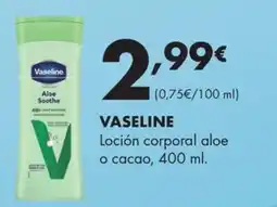 Supermercados Lupa Vaseline loción corporal aloe o cacao oferta