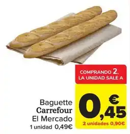 Carrefour Baguette Carrefour El Mercado oferta