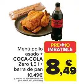 Carrefour Coca-Cola Menú pollo asado + COCA-COLA Zero 1,5 L + barra de pan oferta