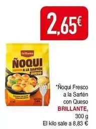 Masymas Brillante - noqui fresco a la sarten con queso oferta