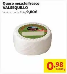 Alcampo Valsequillo - queso mezcla fresco oferta