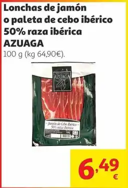 Alcampo Azuaga - lonchas de jamon o paleta de cebo iberico 50% raza iberica oferta