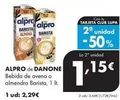 Supermercados Lupa Alpro de danone - bebida de avena o almendra barista oferta