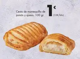 Supermercados Lupa Cesta de mantequilla de jamon y queso oferta