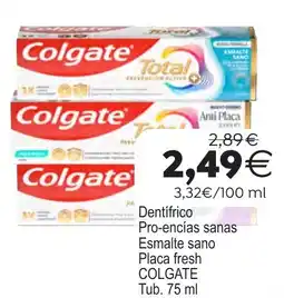 Supermercados Aquí Colgate Dentífrico Pro-encías sanas Esmalte sano Placa fresh oferta