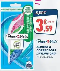 Bureau Vallée Grip - paper mate blister 3 correctors dryline grip oferta
