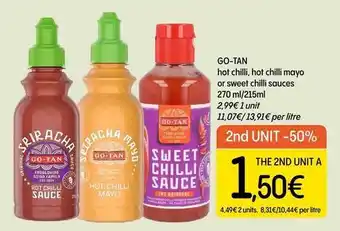 Go-tan - hot chilli, hot chilli mayo or sweet chilli sauces