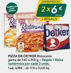 Masymas Dr oetker - pizza ristorante gama de 340 a 355 g + regalo 1 bolsa isotermica por cada 3 unds oferta