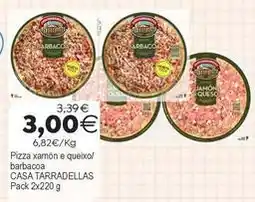 Plenus Supermercados Casa tarradellas - pizza xamón e queixo/ barbacoa oferta