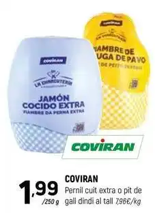 Coviran Coviran - pernil cuit extra o pit de gall dindi al tall oferta